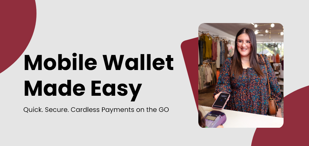 Mobile Wallet Made Easy